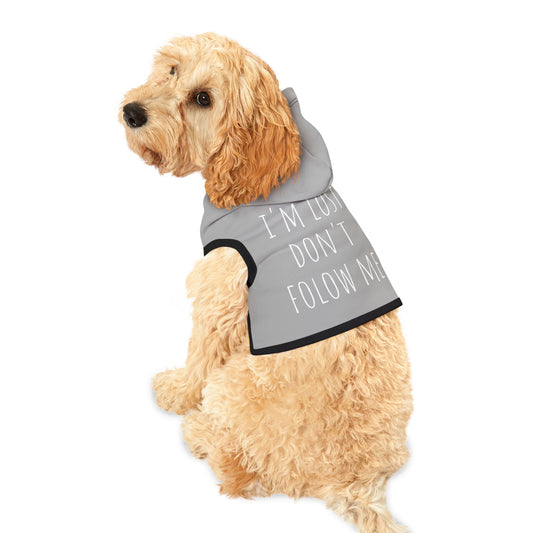 "I'm Lost don't follow me" Pet Hoodie