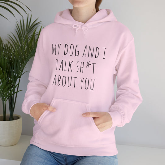 "Talk shit about you" Unisex Heavy Blend™ Hooded Sweatshirt