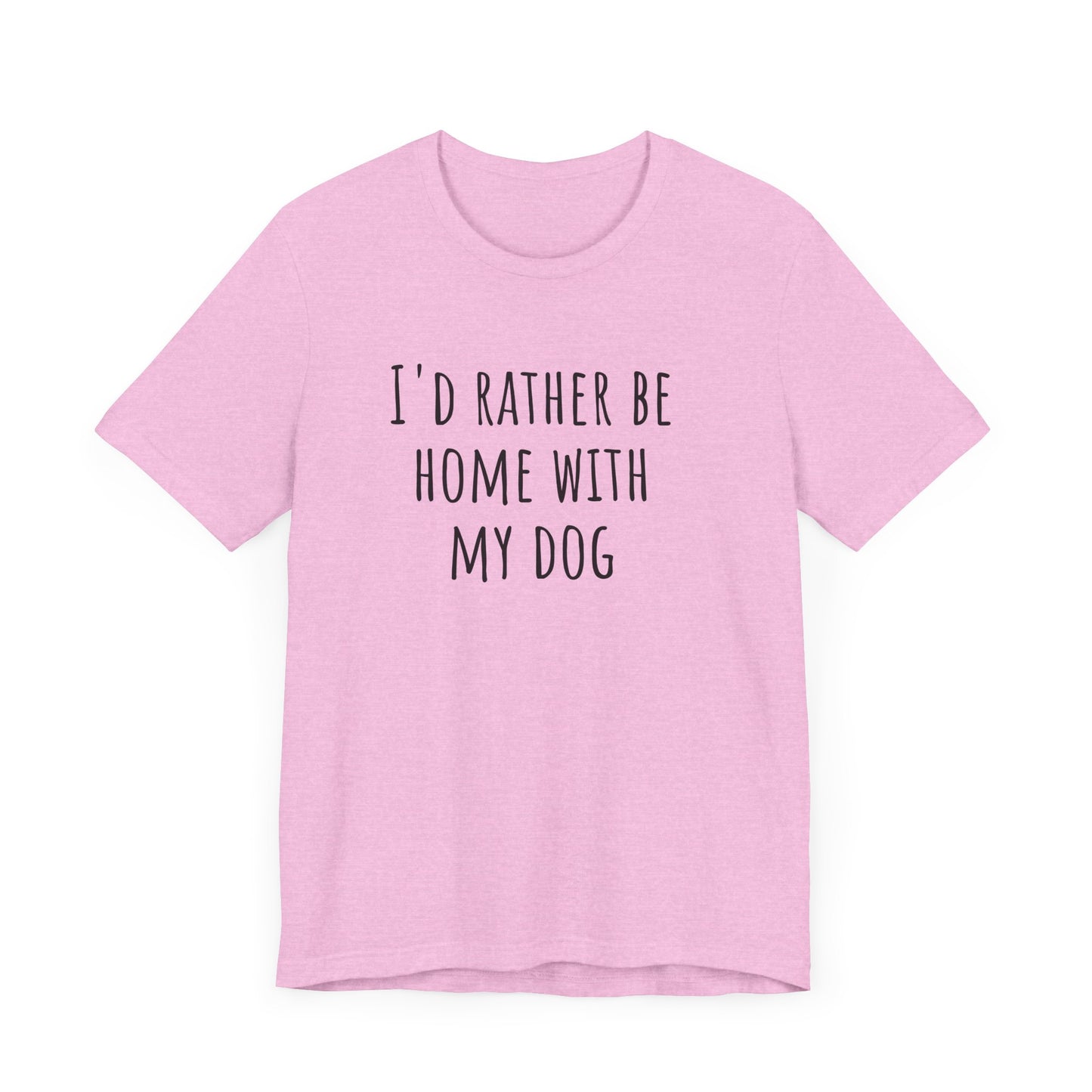 Home with my dog t-shirt. Unisex Jersey Short Sleeve Tee