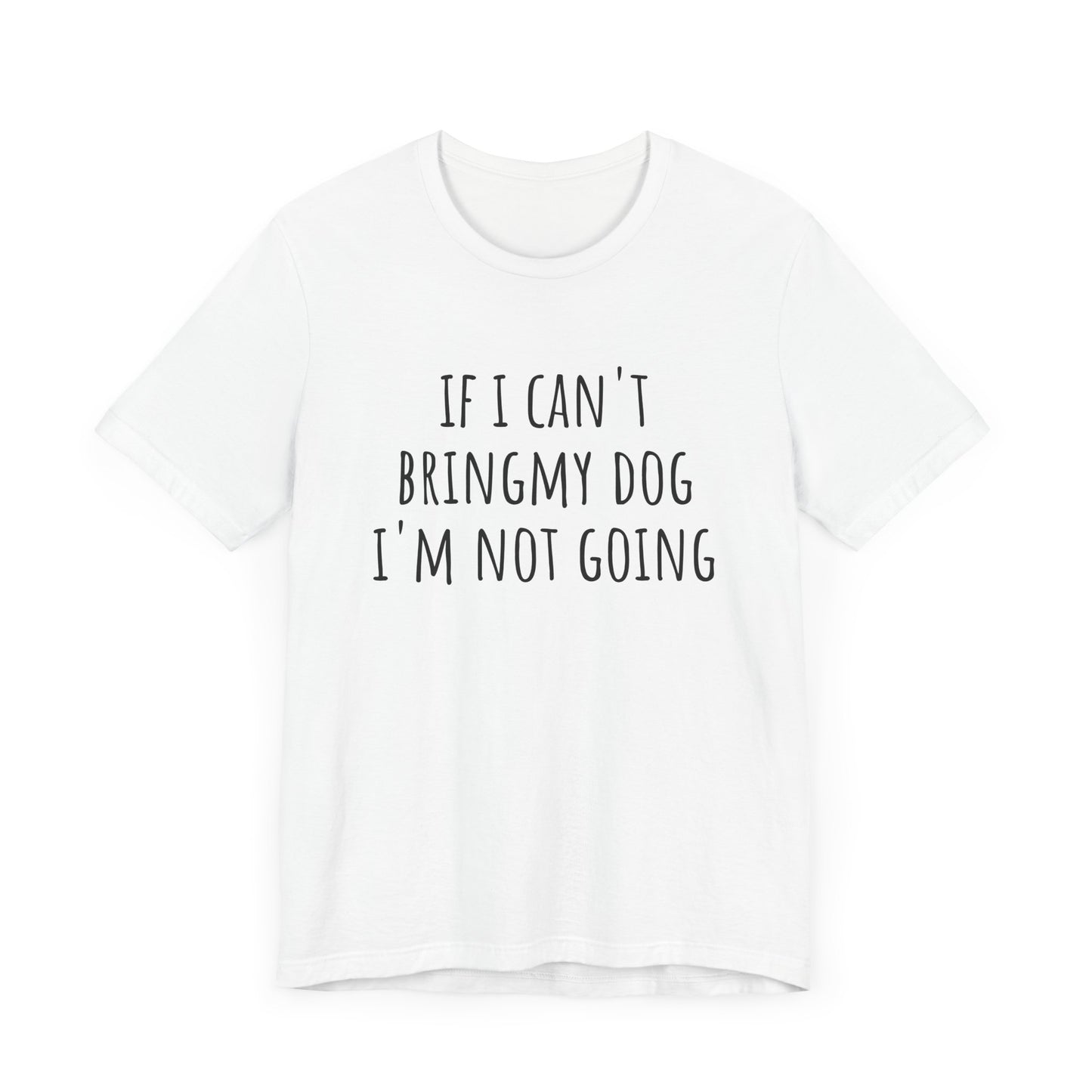 Not Going t-shirt. Unisex Jersey Short Sleeve Tee