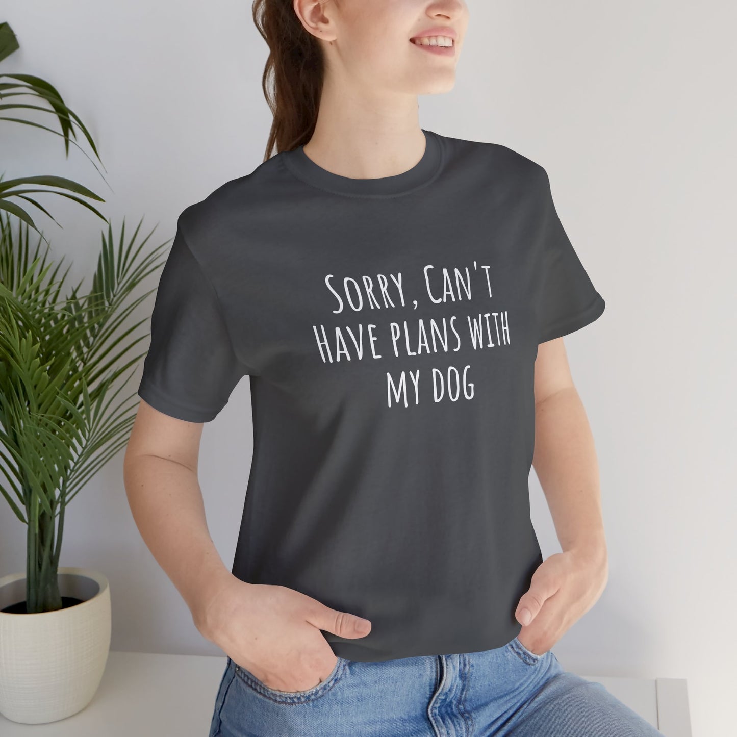I Have Plans With My Dog T-Shirt. More Puppies. Unisex Jersey Short Sleeve Tee