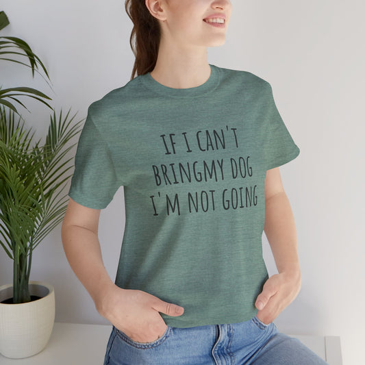 Not Going t-shirt. Unisex Jersey Short Sleeve Tee