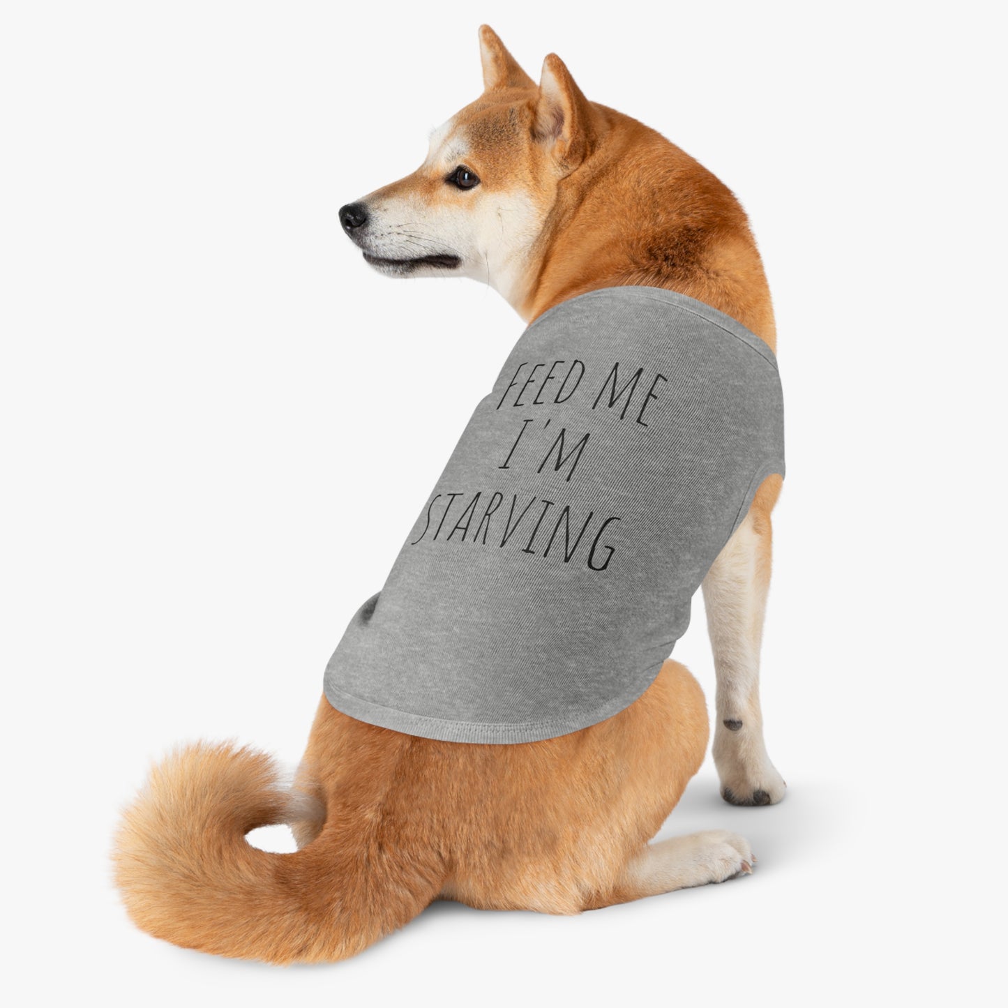 "Feed me I'm Starving" Pet Tank Top