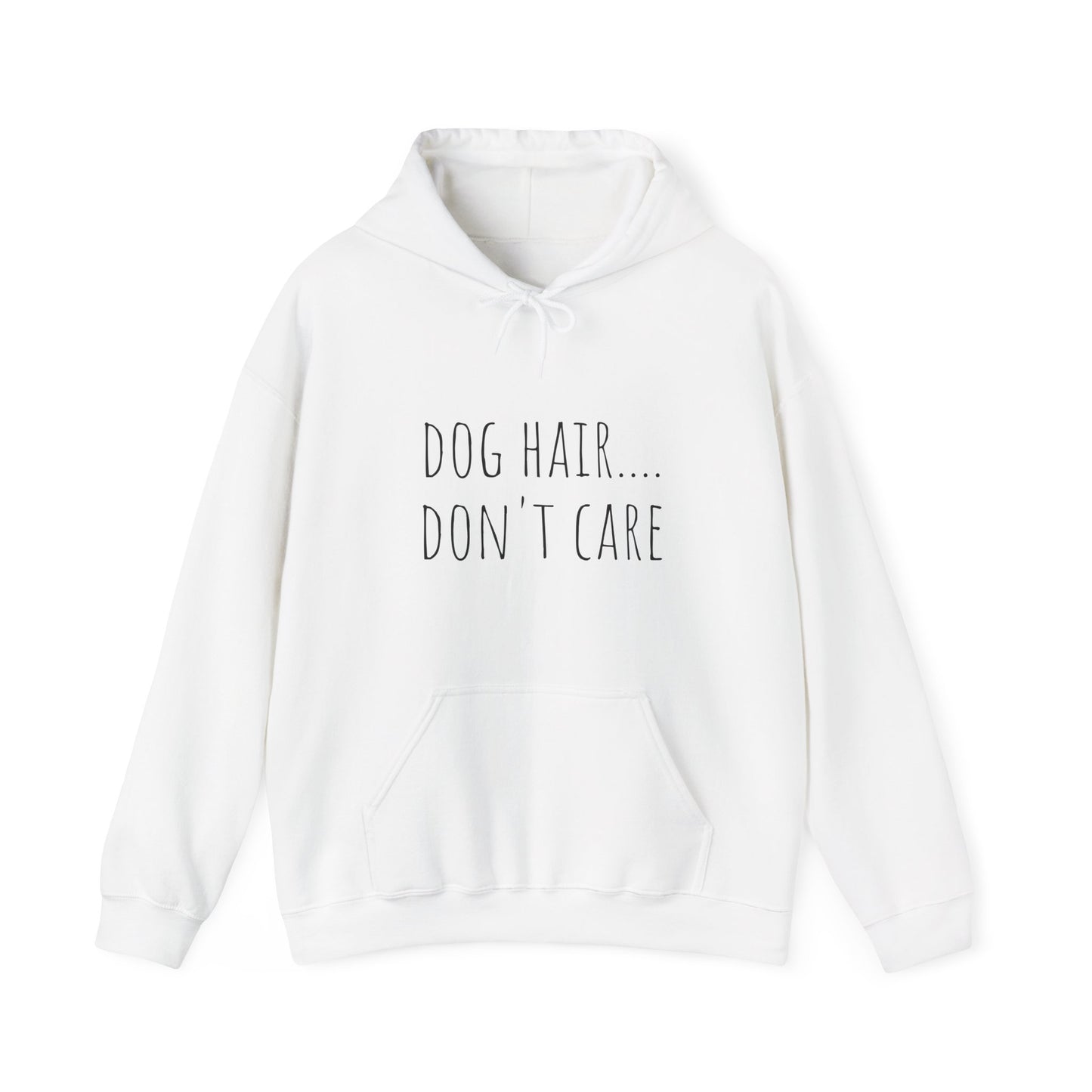 "Dog Hair..Don't Care" Unisex Heavy Blend™ Hooded Sweatshirt