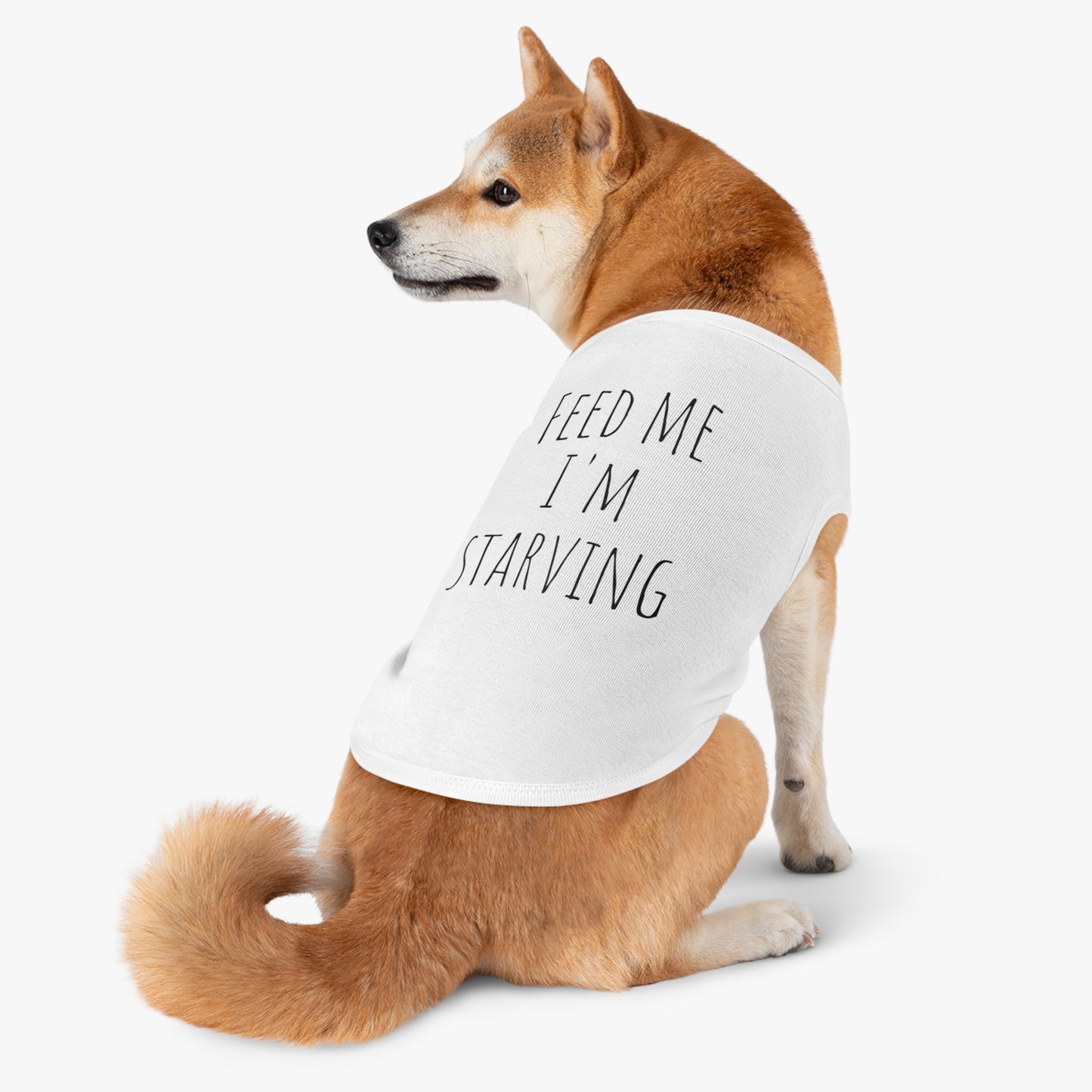 "Feed me I'm Starving" Pet Tank Top