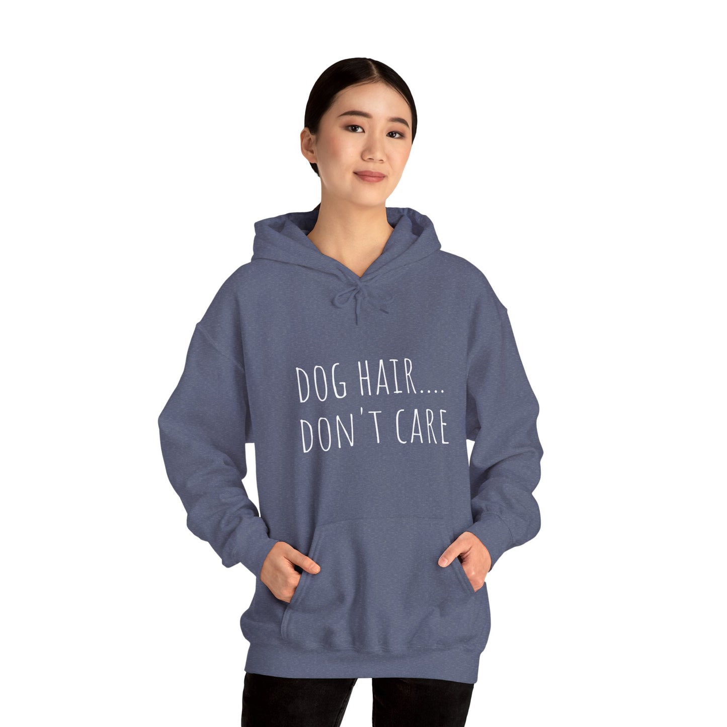 "Dog Hair..Don't Care" Unisex Heavy Blend™ Hooded Sweatshirt