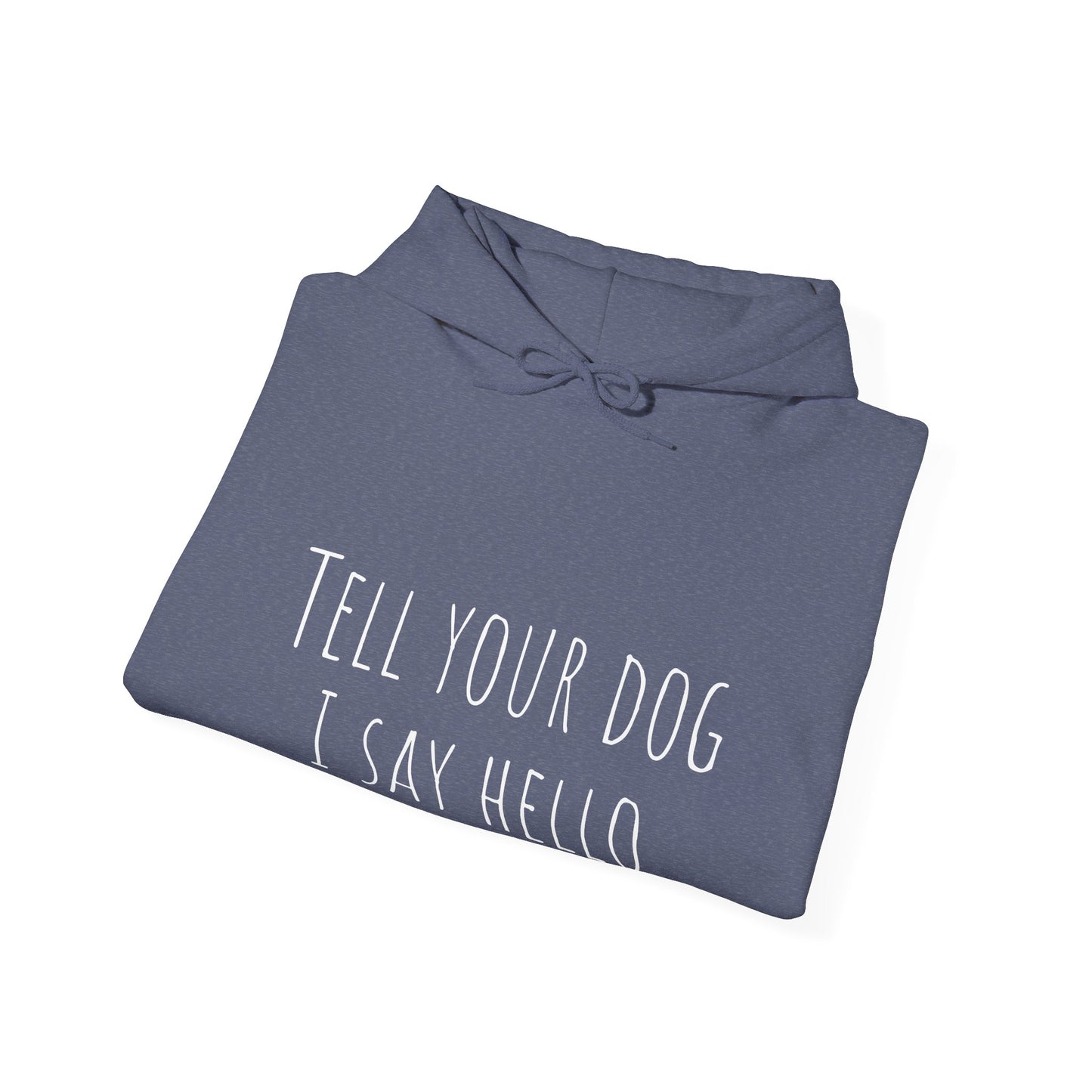 "Say Hello" Unisex Heavy Blend™ Hooded Sweatshirt