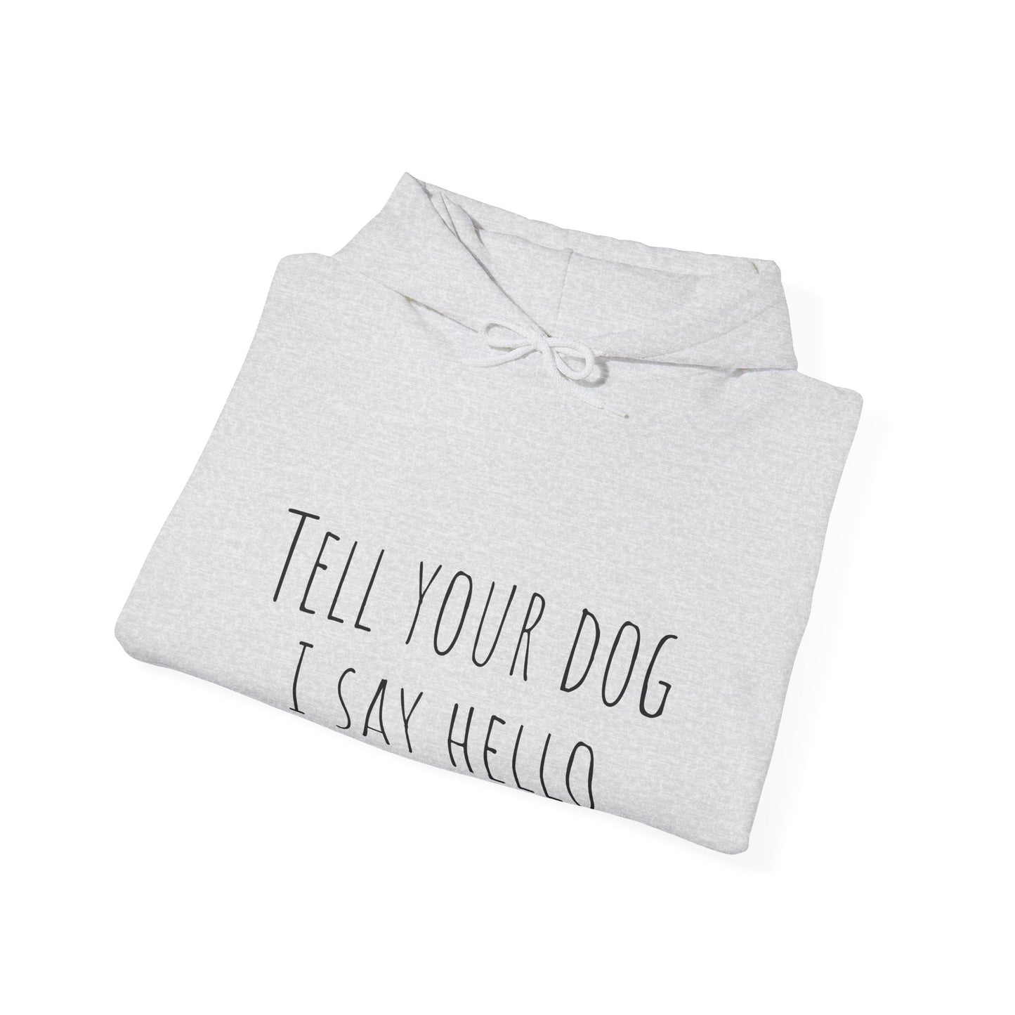 "Say Hello" Unisex Heavy Blend™ Hooded Sweatshirt