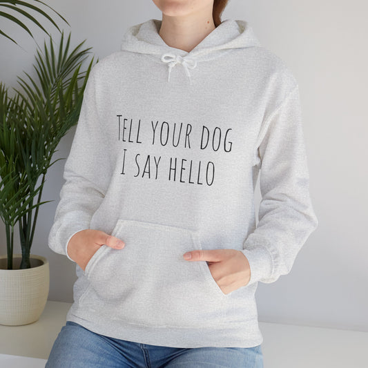 "Say Hello" Unisex Heavy Blend™ Hooded Sweatshirt