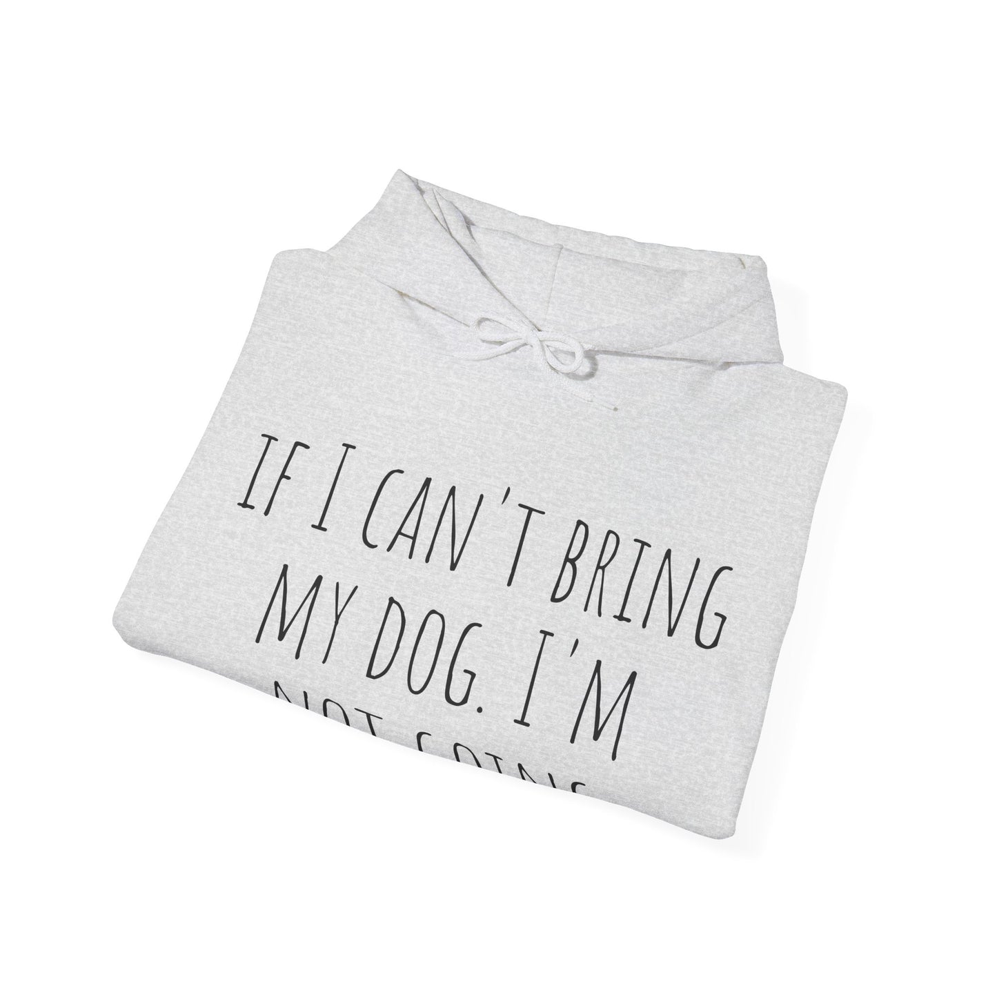 "I'm not going" Unisex Heavy Blend™ Hooded Sweatshirt