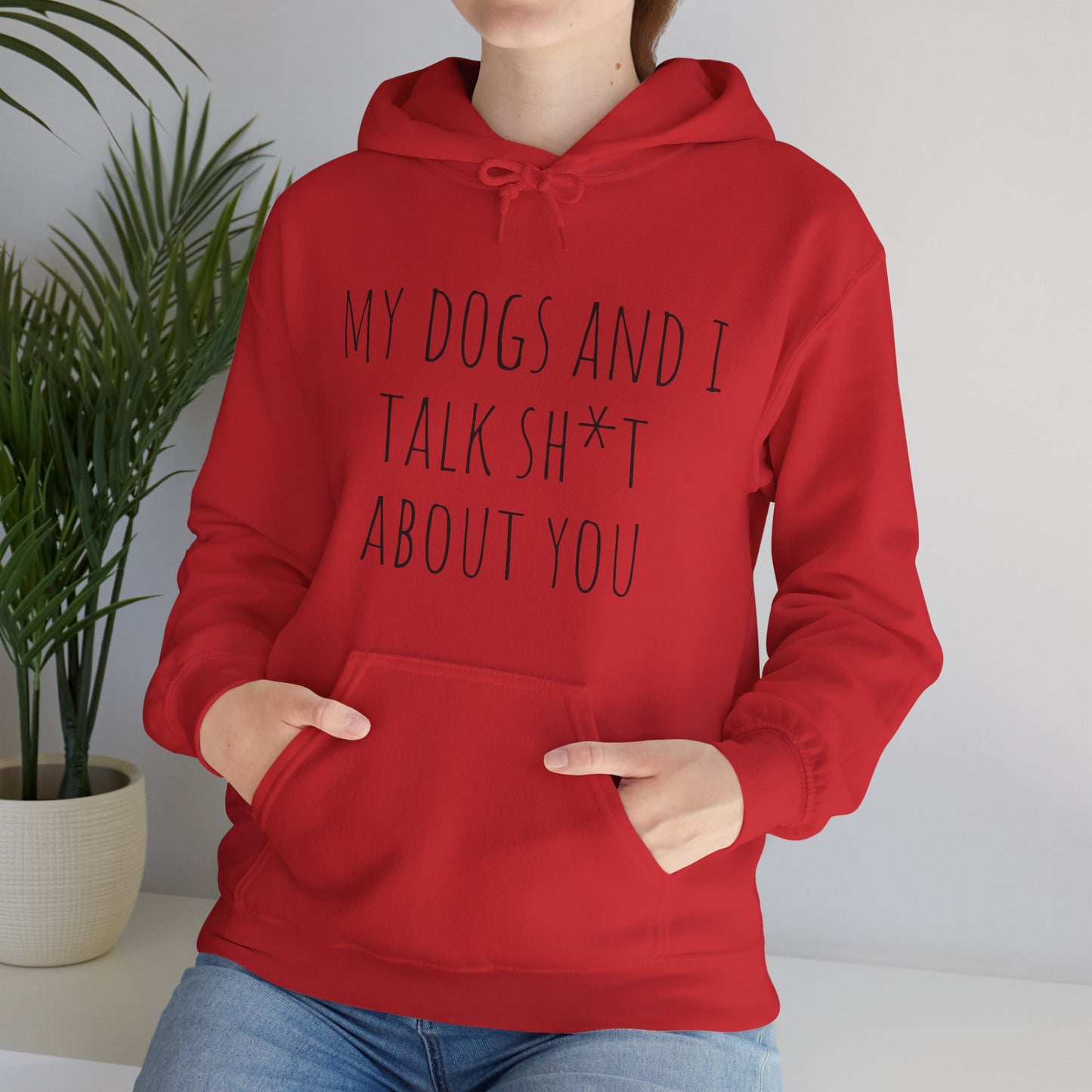 "Dogs talk shit about you" Unisex Heavy Blend™ Hooded Sweatshirt