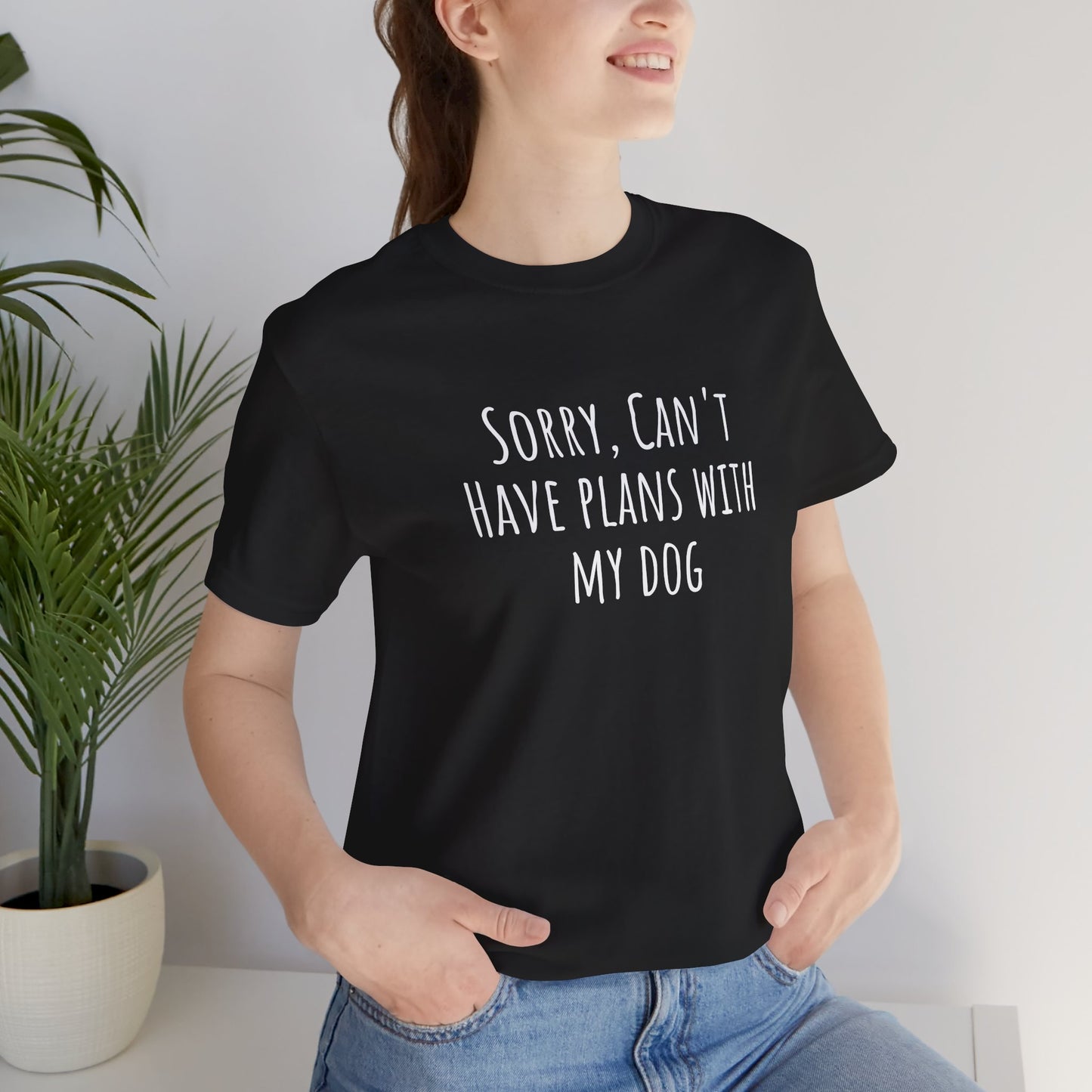 I Have Plans With My Dog T-Shirt. More Puppies. Unisex Jersey Short Sleeve Tee