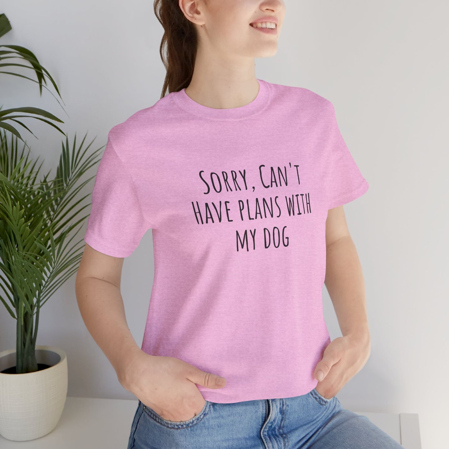 I Have Plans With My Dog T-Shirt. More Puppies. Unisex Jersey Short Sleeve Tee