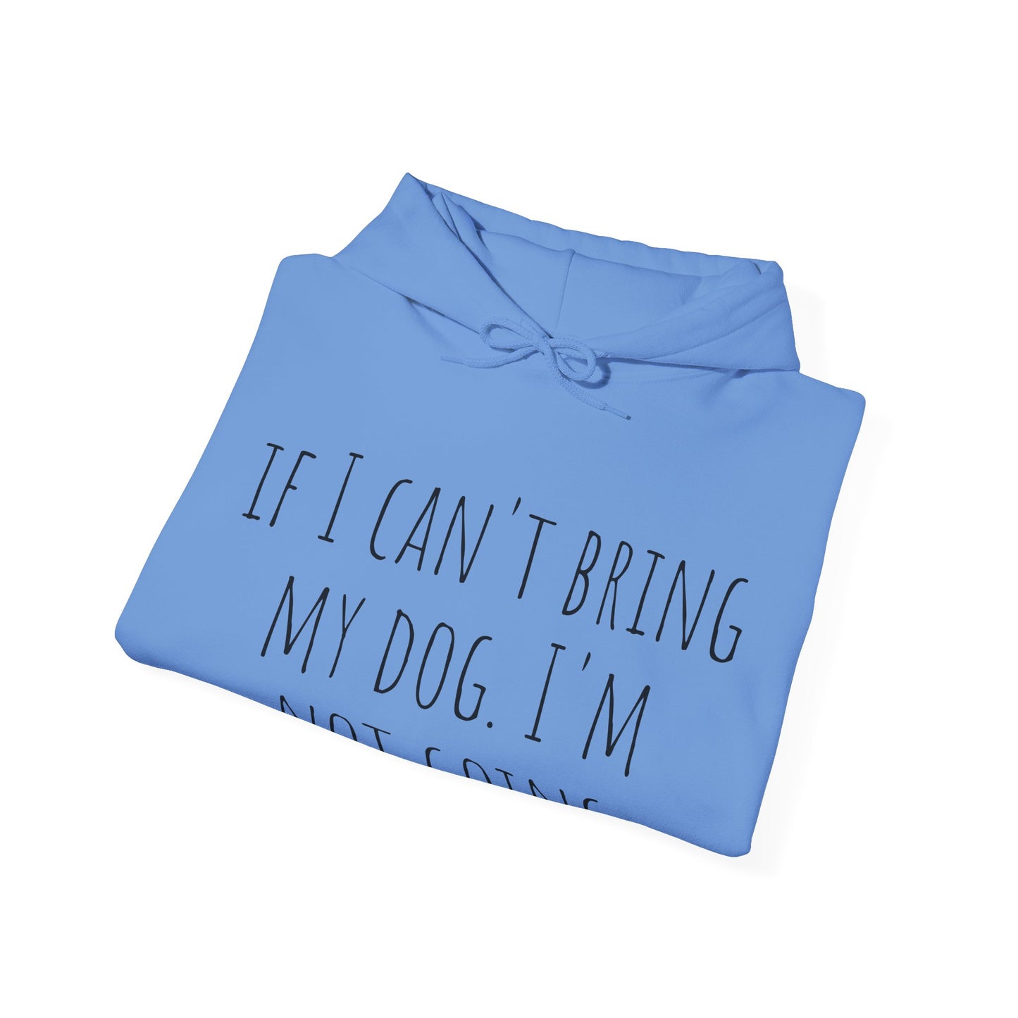 "I'm not going" Unisex Heavy Blend™ Hooded Sweatshirt