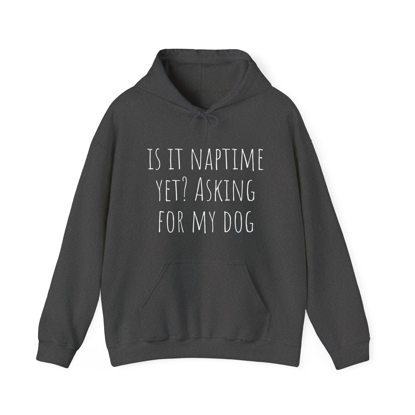 "Is it naptime?" Unisex Heavy Blend™ Hooded Sweatshirt
