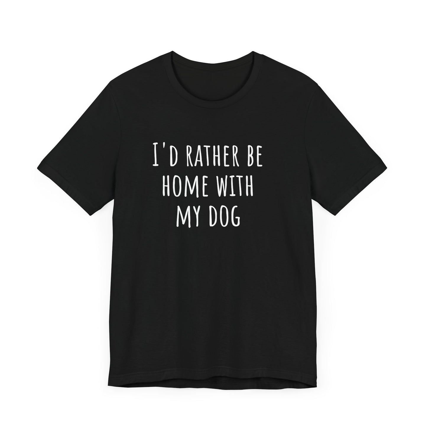 Home with my dog t-shirt. Unisex Jersey Short Sleeve Tee
