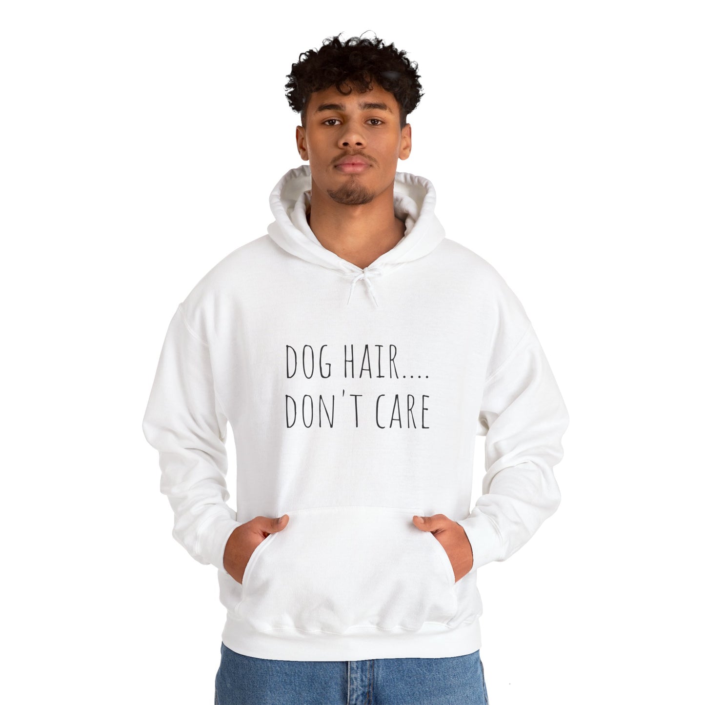 "Dog Hair..Don't Care" Unisex Heavy Blend™ Hooded Sweatshirt