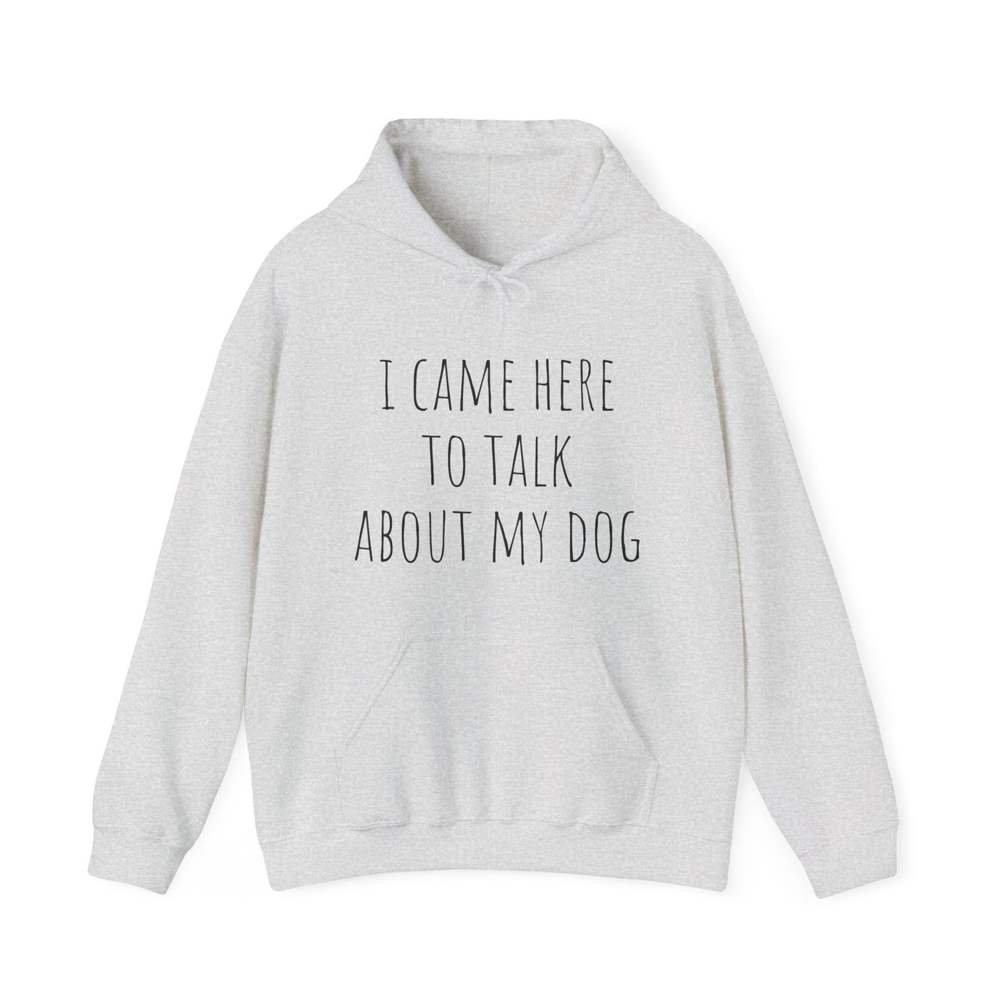 "Talk about my Dog" Unisex Heavy Blend™ Hooded Sweatshirt